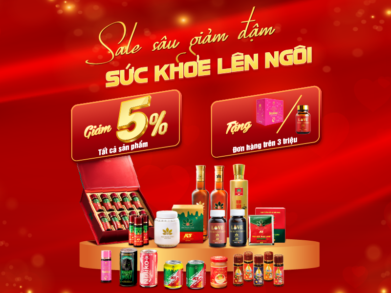 Sale sâu giảm đậm, sức khỏe lên ngôi cùng ưu đãi tháng 3 của Sâm Ngọc Linh K5