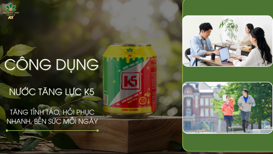 Công dụng nước tăng lực K5 – Tỉnh táo, phục hồi nhanh, bền sức mỗi ngày