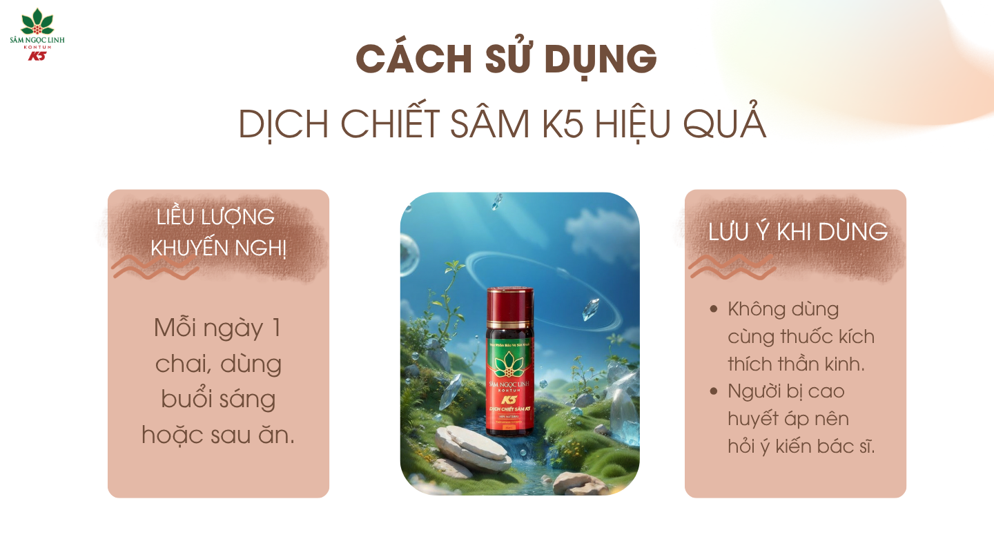Cách sử dụng Dịch Chiết Sâm K5 hiệu quả.