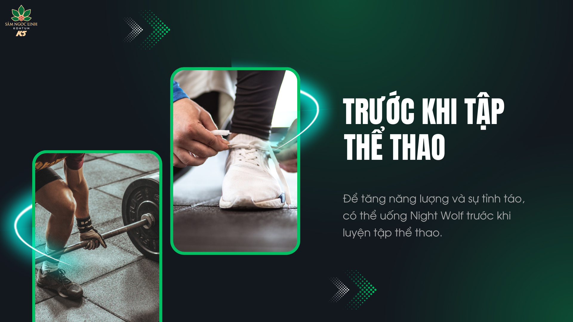 Uống Night Wolf trước khi tập thể thao để giúp cơ thể tỉnh táo hơn.