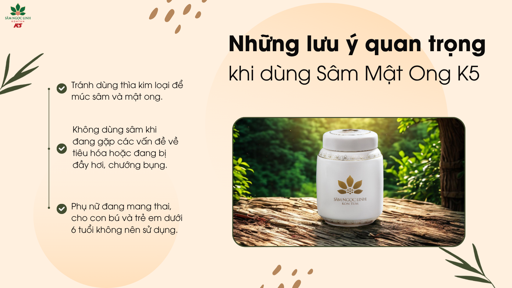 Một số lưu ý quan trọng khi dùng Sâm Mật Ong K5.