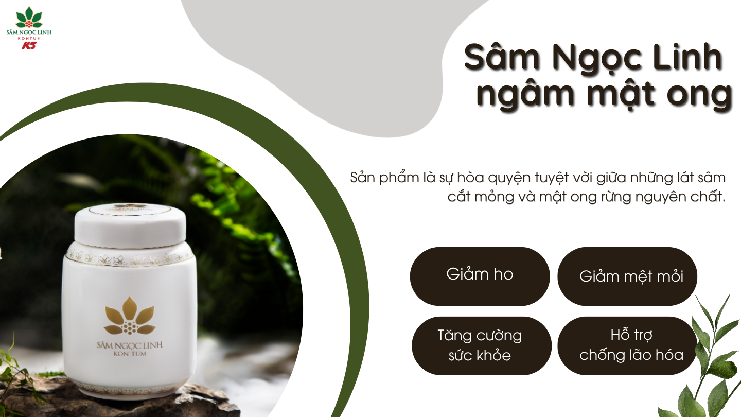 Sản phẩm Sâm Ngọc Linh ngâm mật ong giúp bồ bổ cơ thể và tăng cường sức khỏe.
