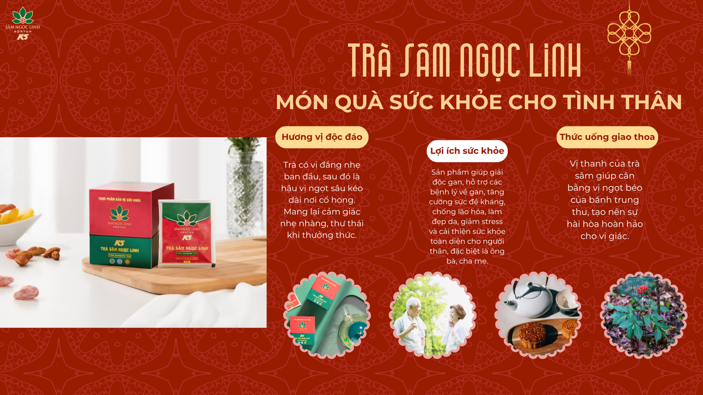 Trà Sâm Ngọc Linh - Món quà sức khỏe gắn kết tình thân.