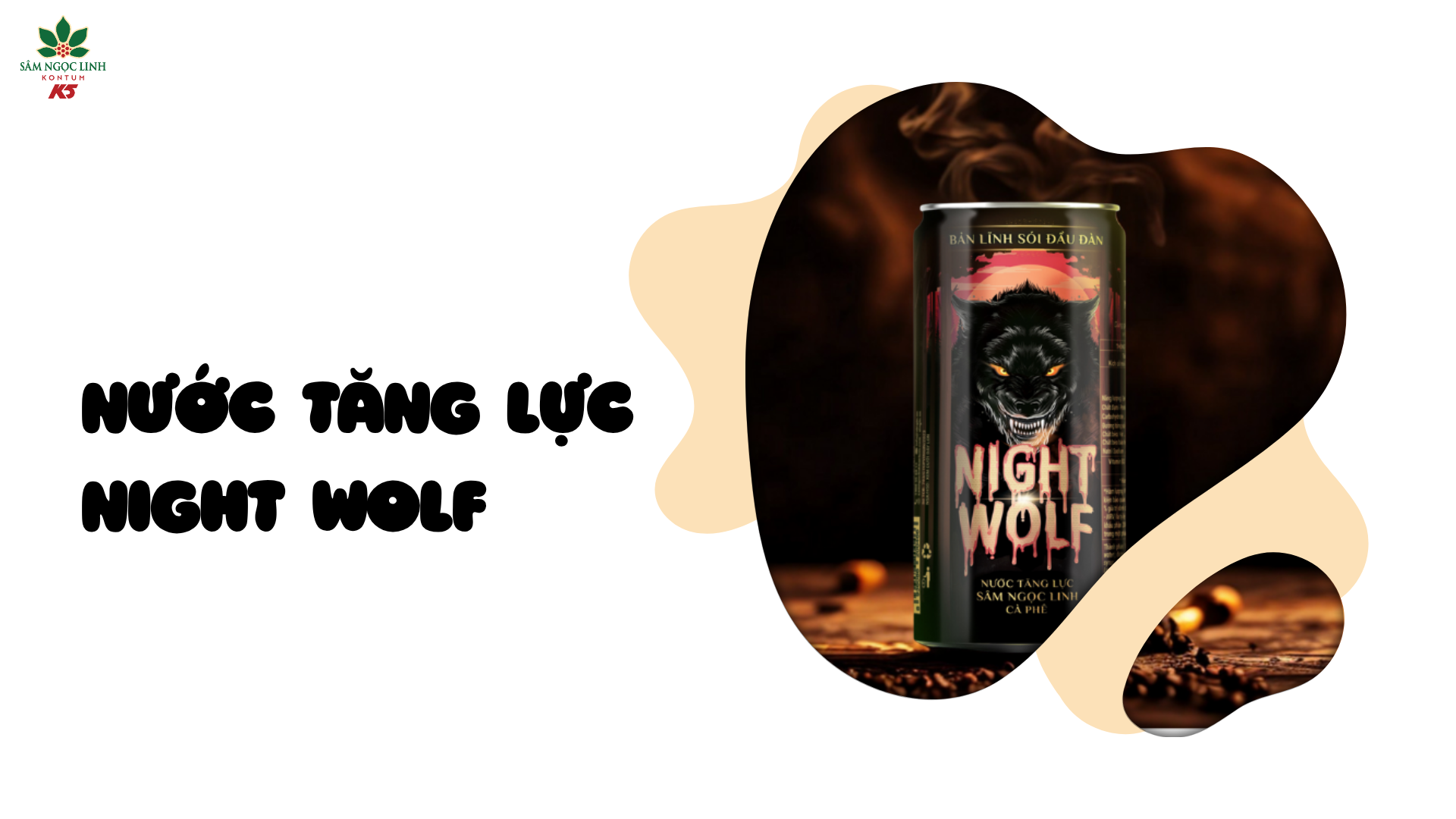 Nước tăng lực Night Wolf giúp tăng tỉnh táo, tập trung làm việc và học tập.