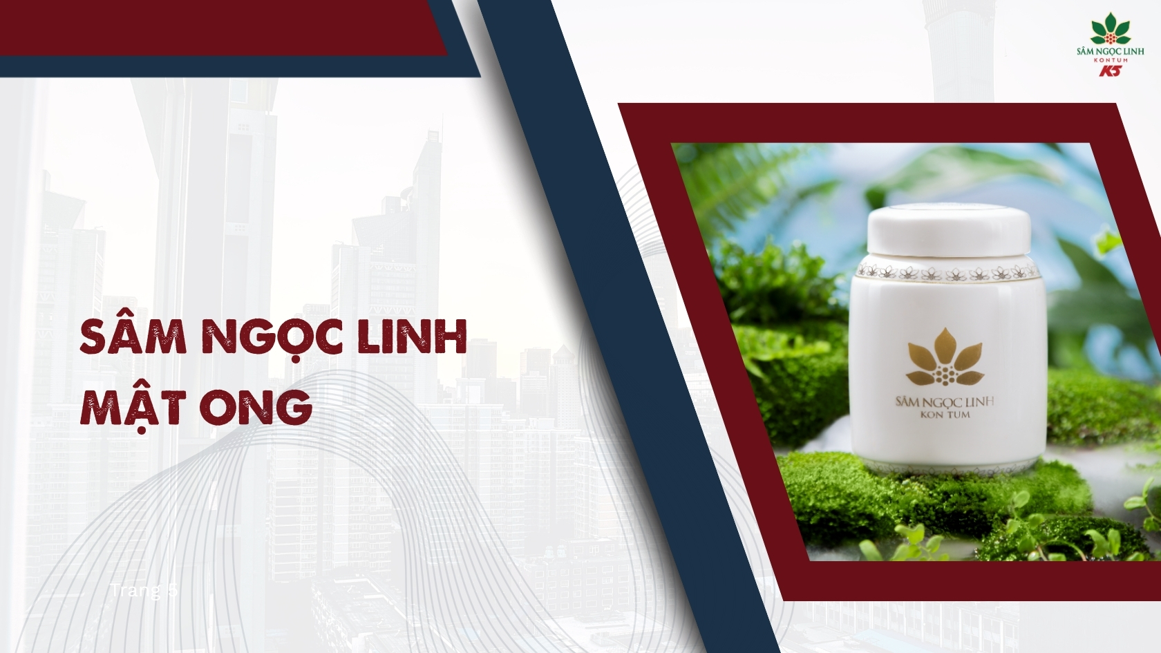 Sản phẩm Sâm Ngọc Linh Mật Ong.