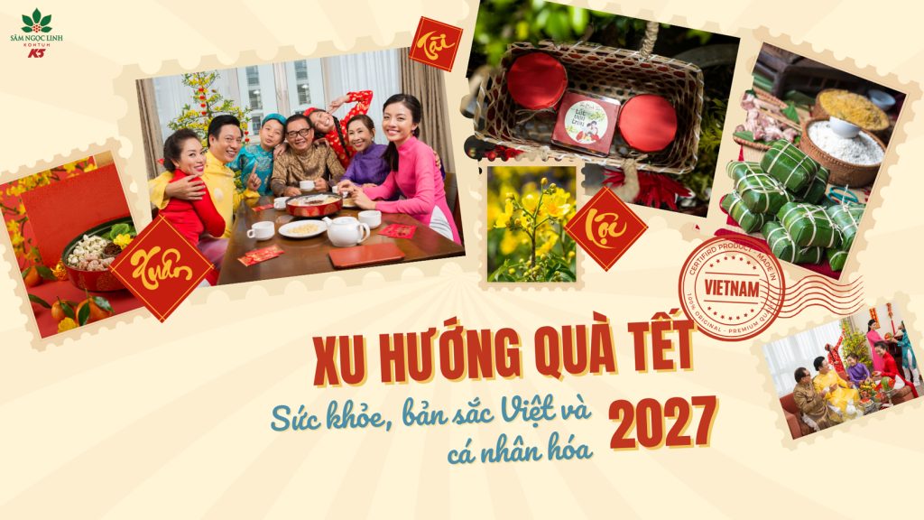 Xu hướng quà Tết 2027: Sức khỏe, bản sắc Việt và cá nhân hóa.